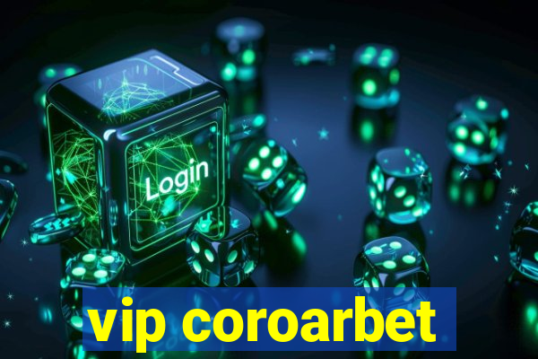 vip coroarbet